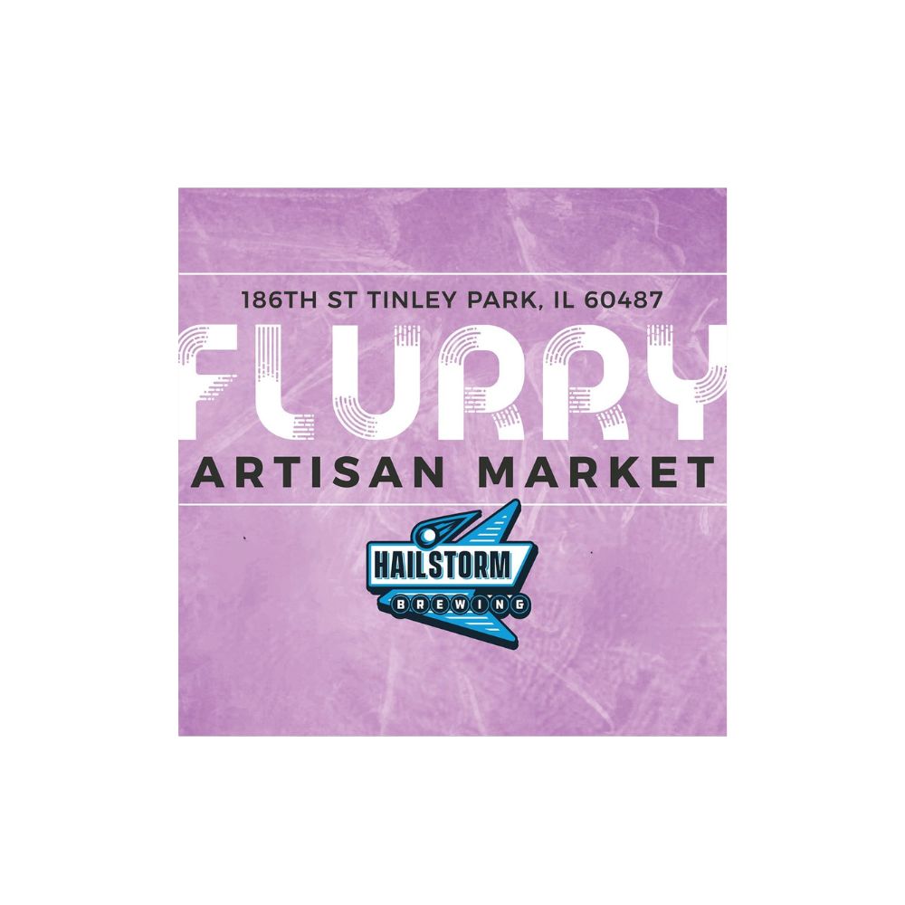 Flurry Artisan Market at Hailstorm Brewing in Tinley Park, IL on March 23, 2025. Shop handmade goods, sip craft beer, and explore local artisan vendors.