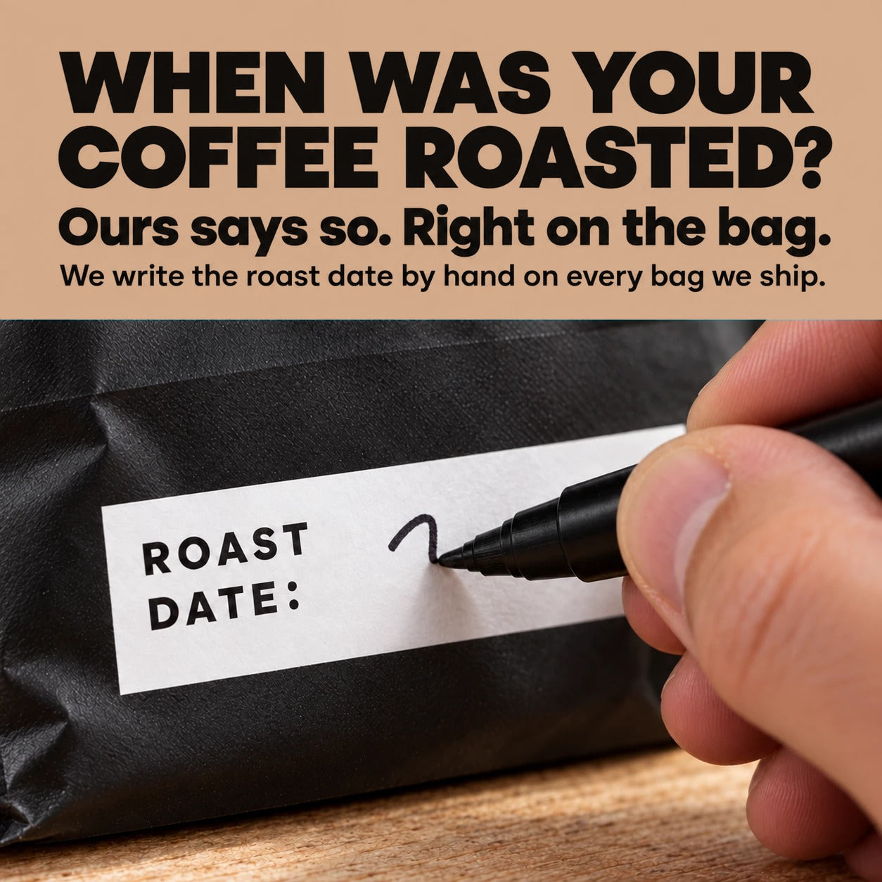 Gigawatt Coffee Black Bag Series - we write the roast date by hand on every bag we ship, so you never guess how long it sat on a shelf.