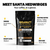 Gigawatt Coffee Brazilian Santa Hedwirges at a glance: Sul de Minas, Brazil origin, cabernet sauvignon, raisin and cacao tasting notes, medium roast, 10 oz