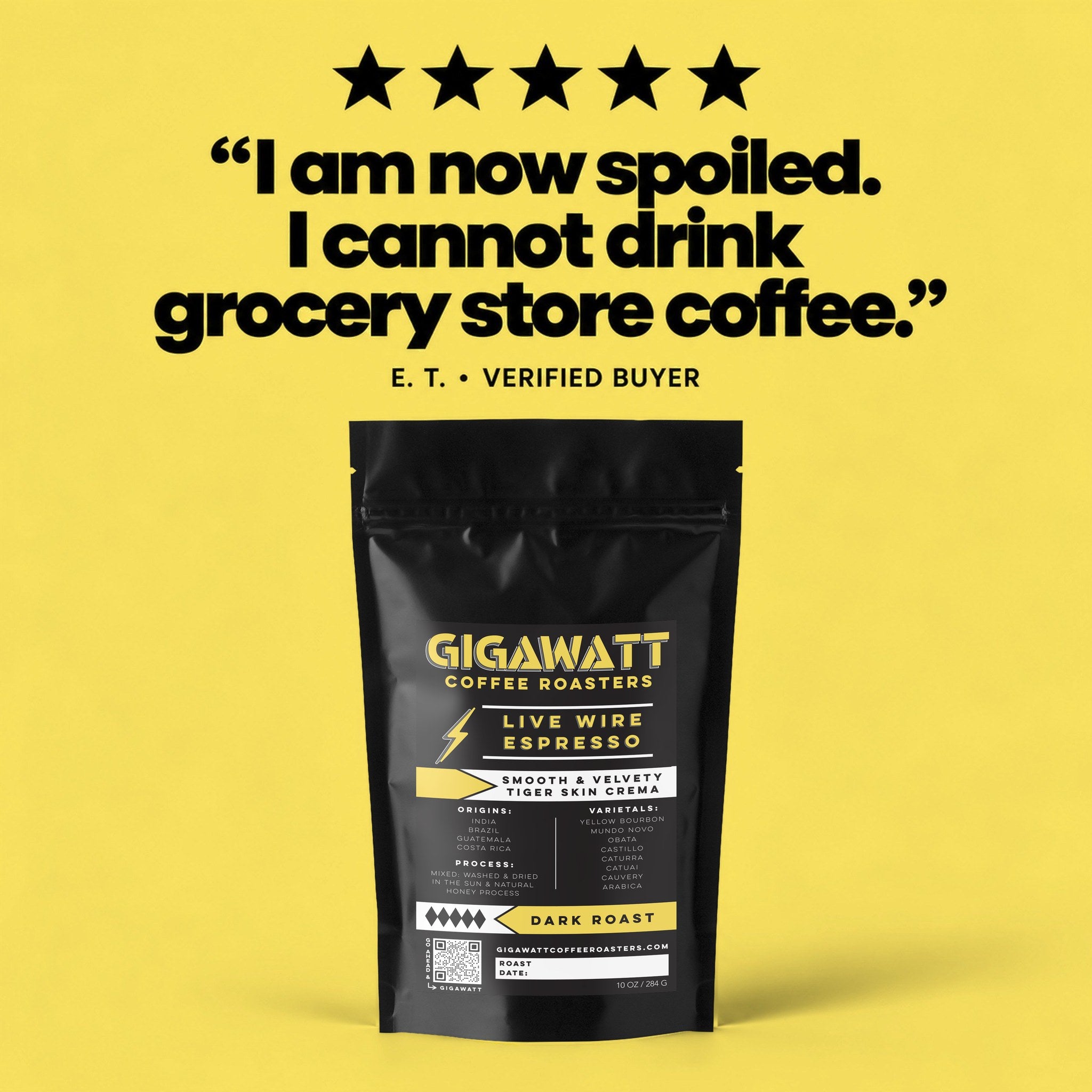 Verified five-star customer review of Gigawatt Live Wire Espresso Blend, shown with the 10 oz bag