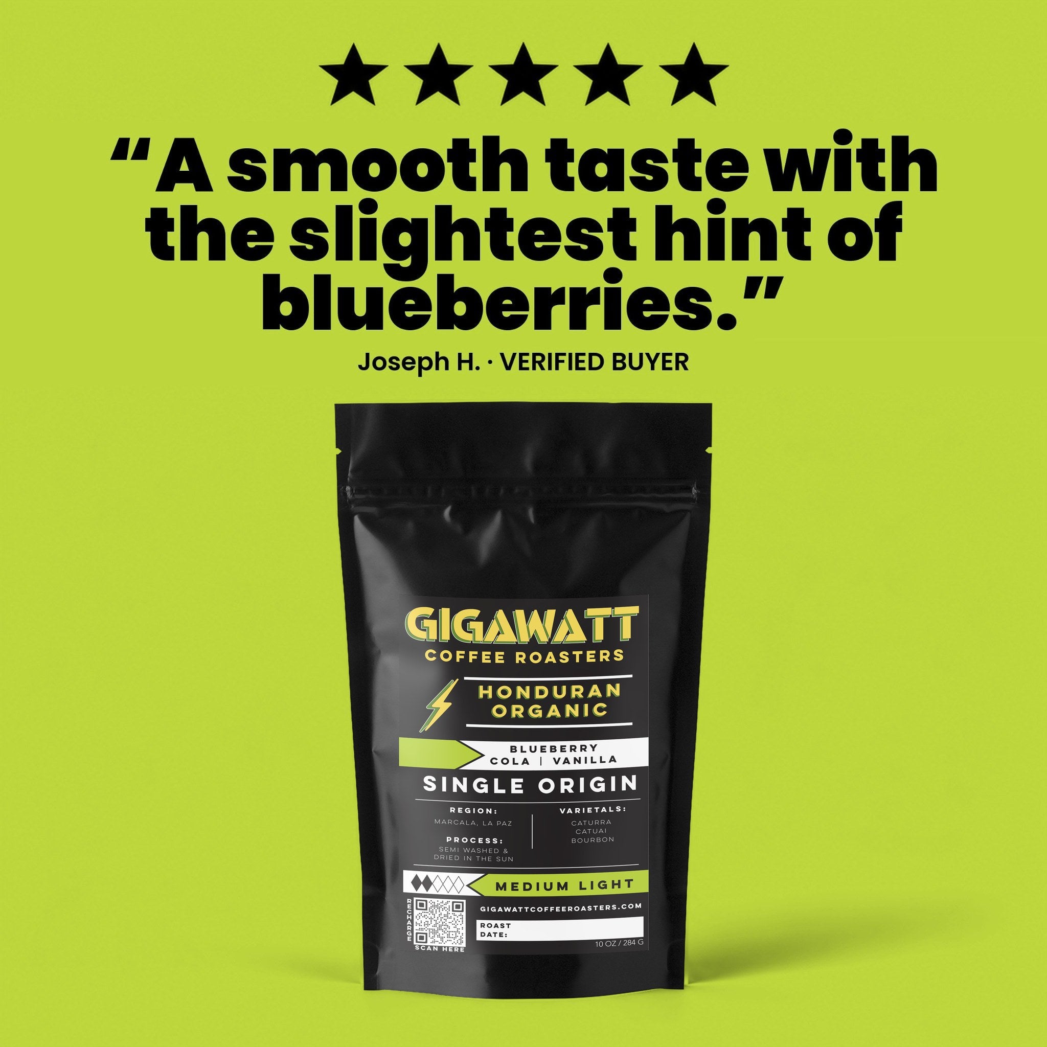 Verified five-star customer review of Gigawatt Organic Honduran coffee, shown with the 10 oz bag