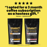 Verified five-star customer review of the Gigawatt Roaster's Choice Coffee Subscription