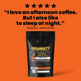 Verified five-star customer review of Gigawatt Static Resistor water-processed decaf coffee, shown with the 10 oz bag