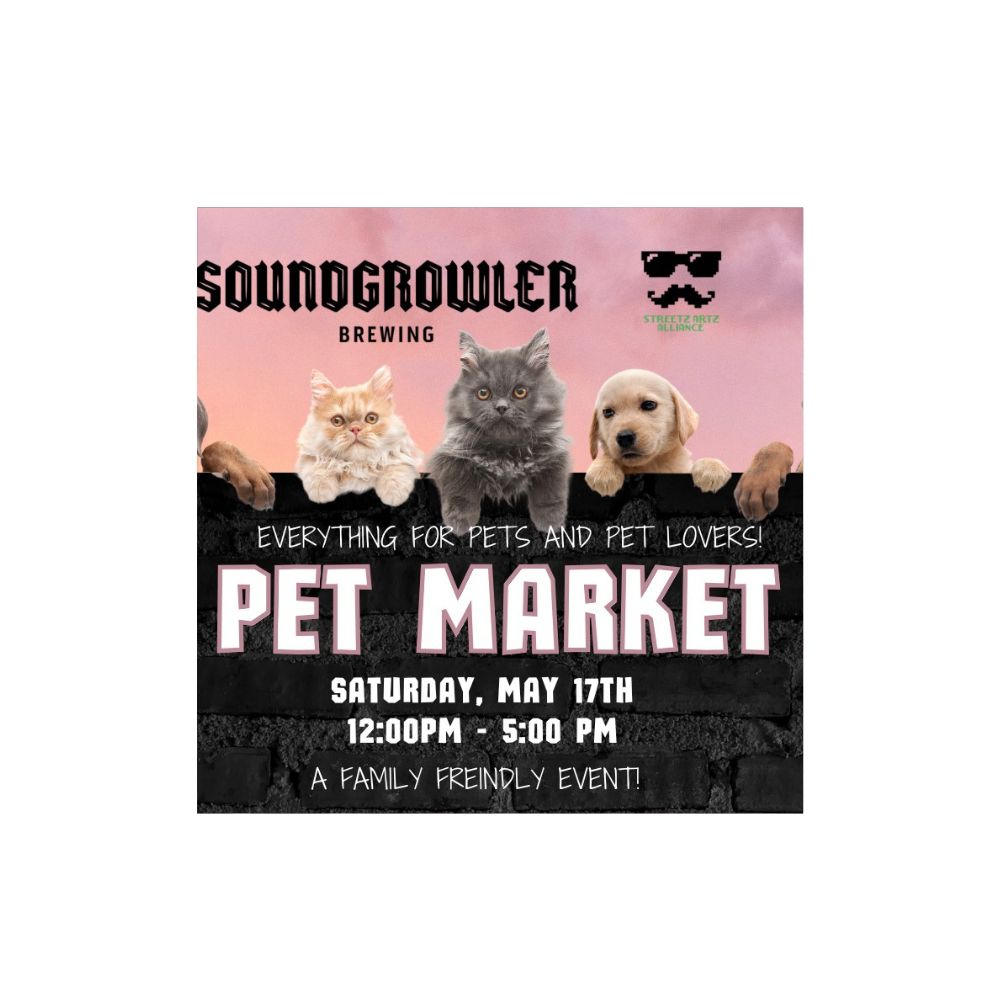 Soundgrowler Brewing Pet Market 2025 event logo with cats and dogs in the background.